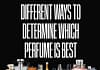 Which Perfume Is Best For You