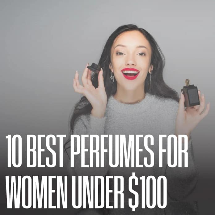 Best perfumes for women under $100